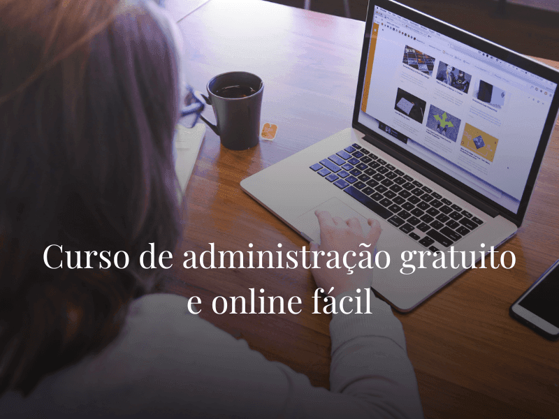 Curso de administração gratuito e online fácil