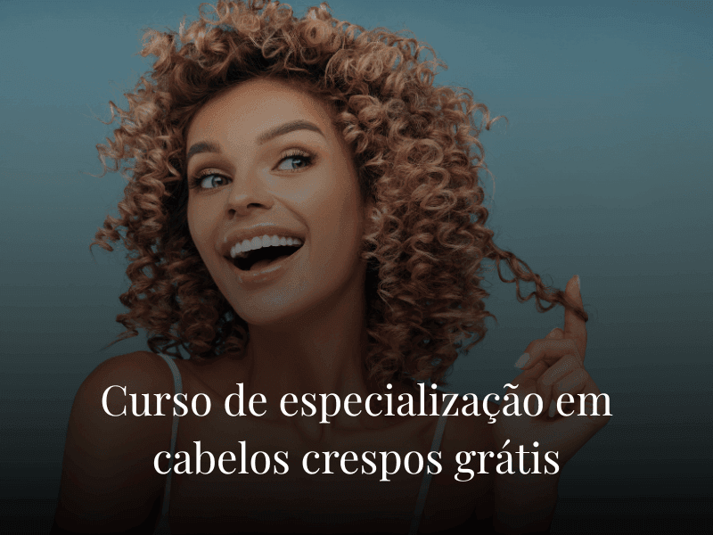 Curso de especialização em cabelos crespos grátis