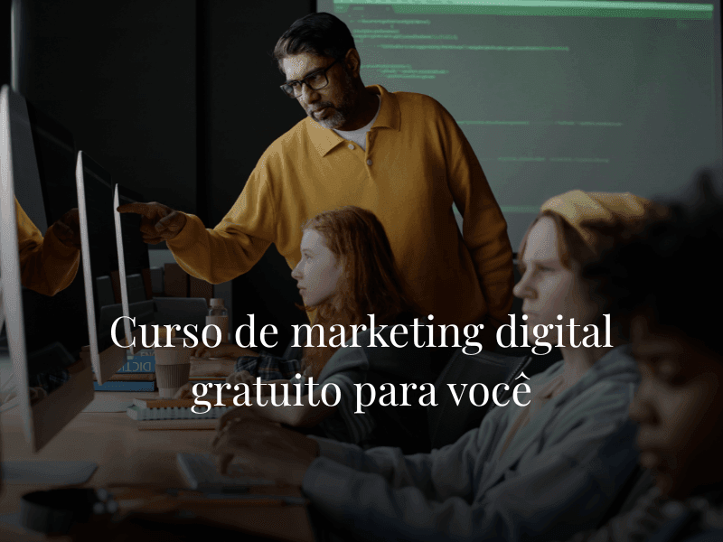 Curso de marketing digital gratuito para você